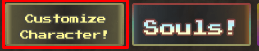 Undertale RP: Eternal Souls customize character button