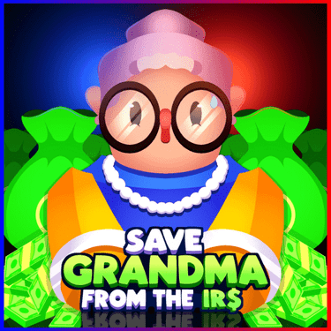 Save Grandma From The IRS